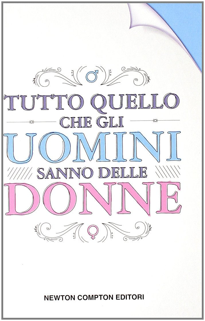 Tutto quello che gli uomini sanno delle donne (Newton Pocket) Books
