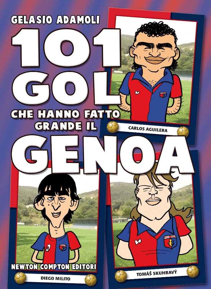 101 gol che hanno fatto grande il Genoa book
