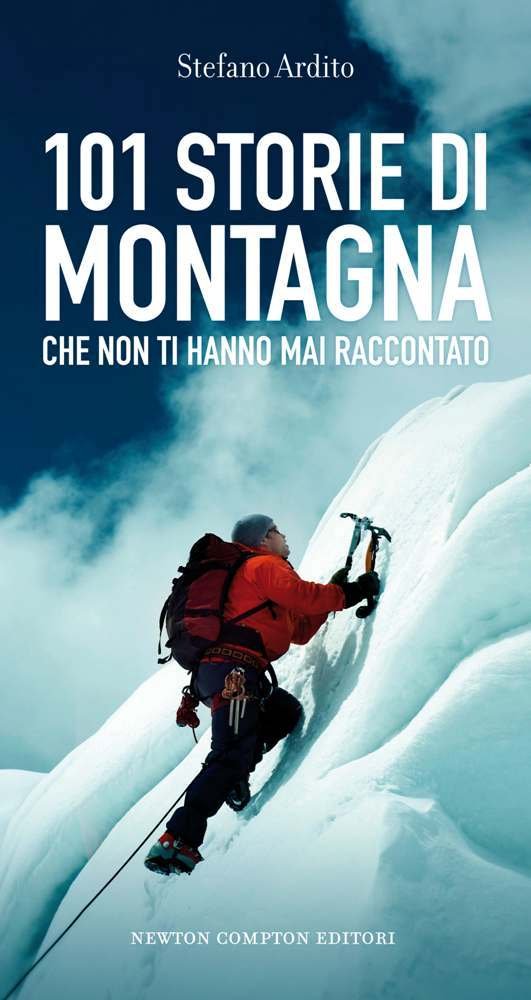 101 storie di montagna che non ti hanno mai raccontato book
