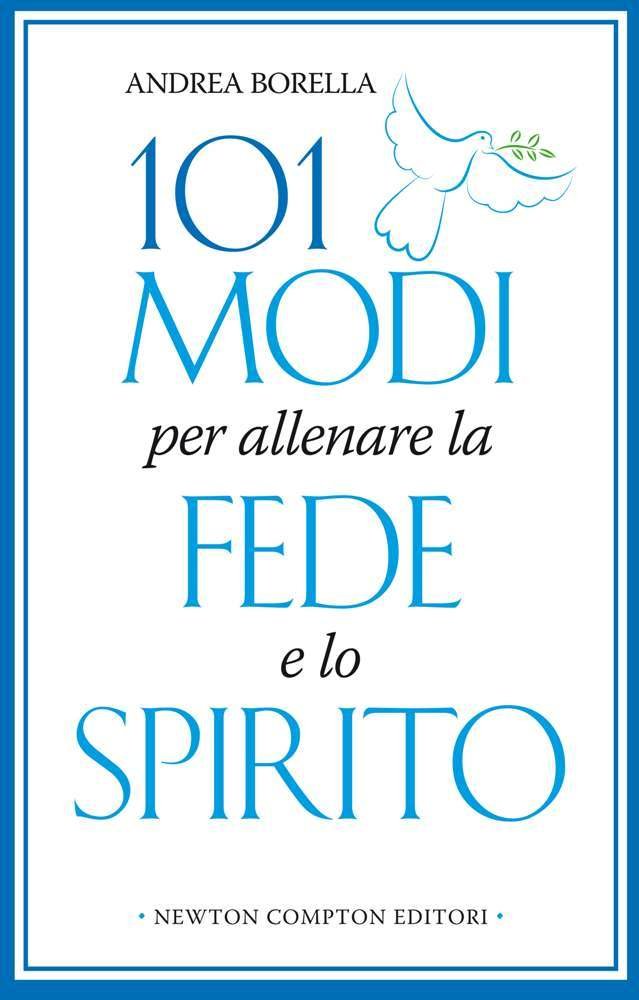 101 modi per allenare la fede e lo spirito book