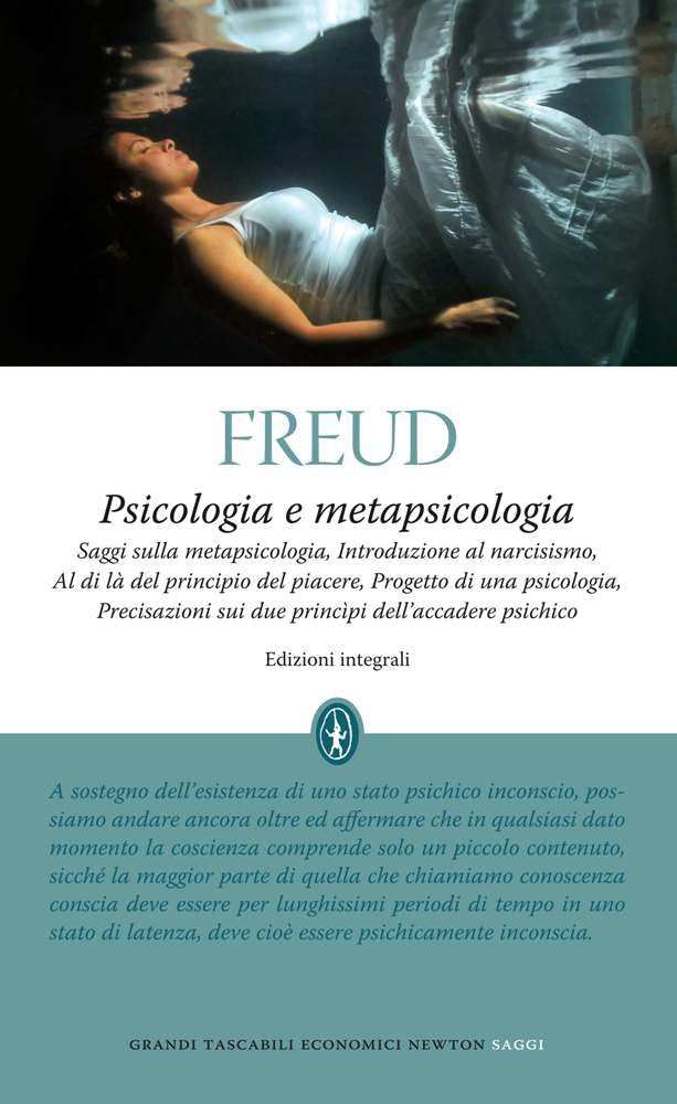 Psicologia e metapsicologia. Saggi sulla metapsicologia. Introduzione al narcisismo. Al di là del principio del piacere. Progetto di una psicologia. ... psi... (Grandi tascabili economici) Psychology
