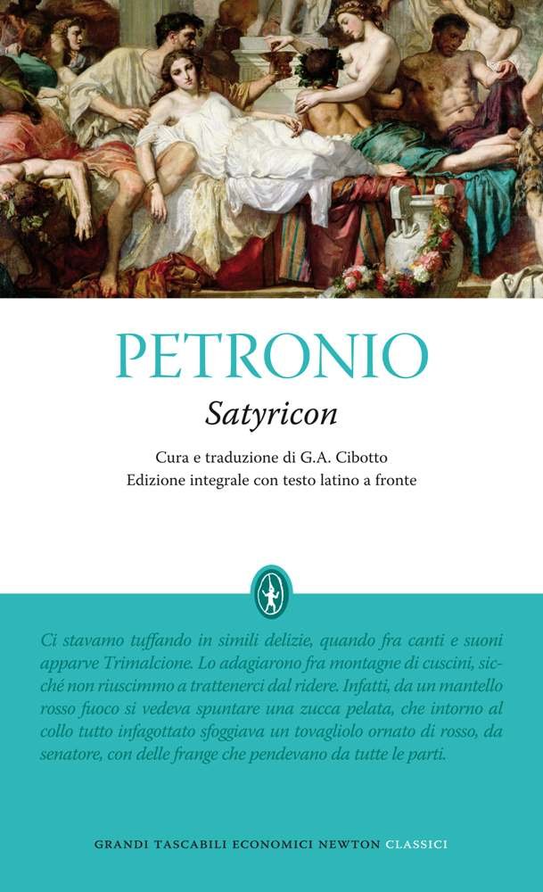 Satyricon. Testo latino a fronte. Ediz. integrale (Grandi tascabili economici) Historical Fiction