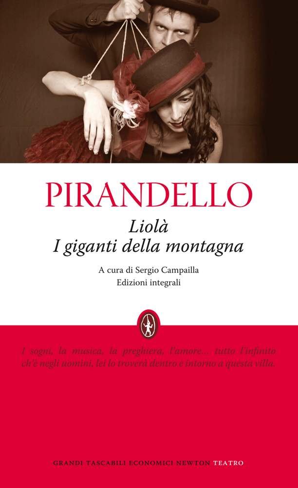 I giganti della montagna-Liolà. Ediz. integrale Contemporary literature