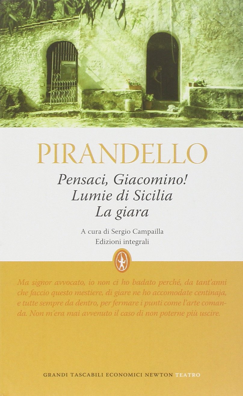 Pensaci, Giacomino!-Lumie di Sicilia-La giara. Ediz. integrale (Grandi tascabili economici) Contemporary literature Books