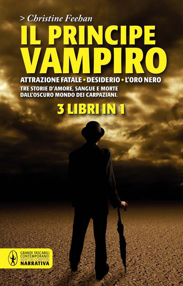 Il principe vampiro: Attrazione fatale-Desiderio-L'oro nero (Grandi tascabili contemporanei) Contemporary literature Books