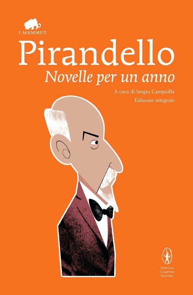Novelle per un anno. Ediz. integrale (Grandi tascabili economici. I mammut) Essays & Short Stories