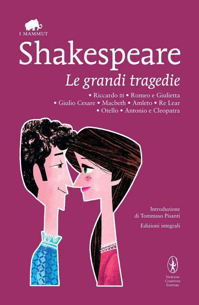 Le grandi tragedie: Riccardo III-Romeo e Giulietta-Giulio Cesare-Macbeth-Amleto-Re Lear-Otello-Antonio e Cleopatra. Ediz. integrale Contemporary literature