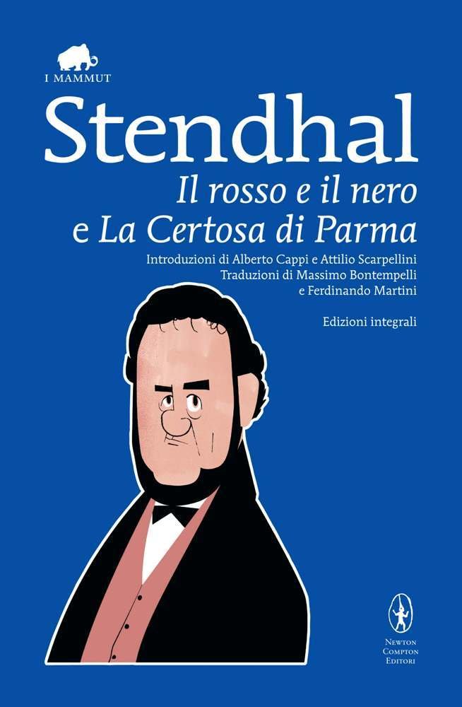 Il rosso e il nero-La certosa di Parma. Ediz. integrale (Grandi tascabili economici. I mammut) Classics