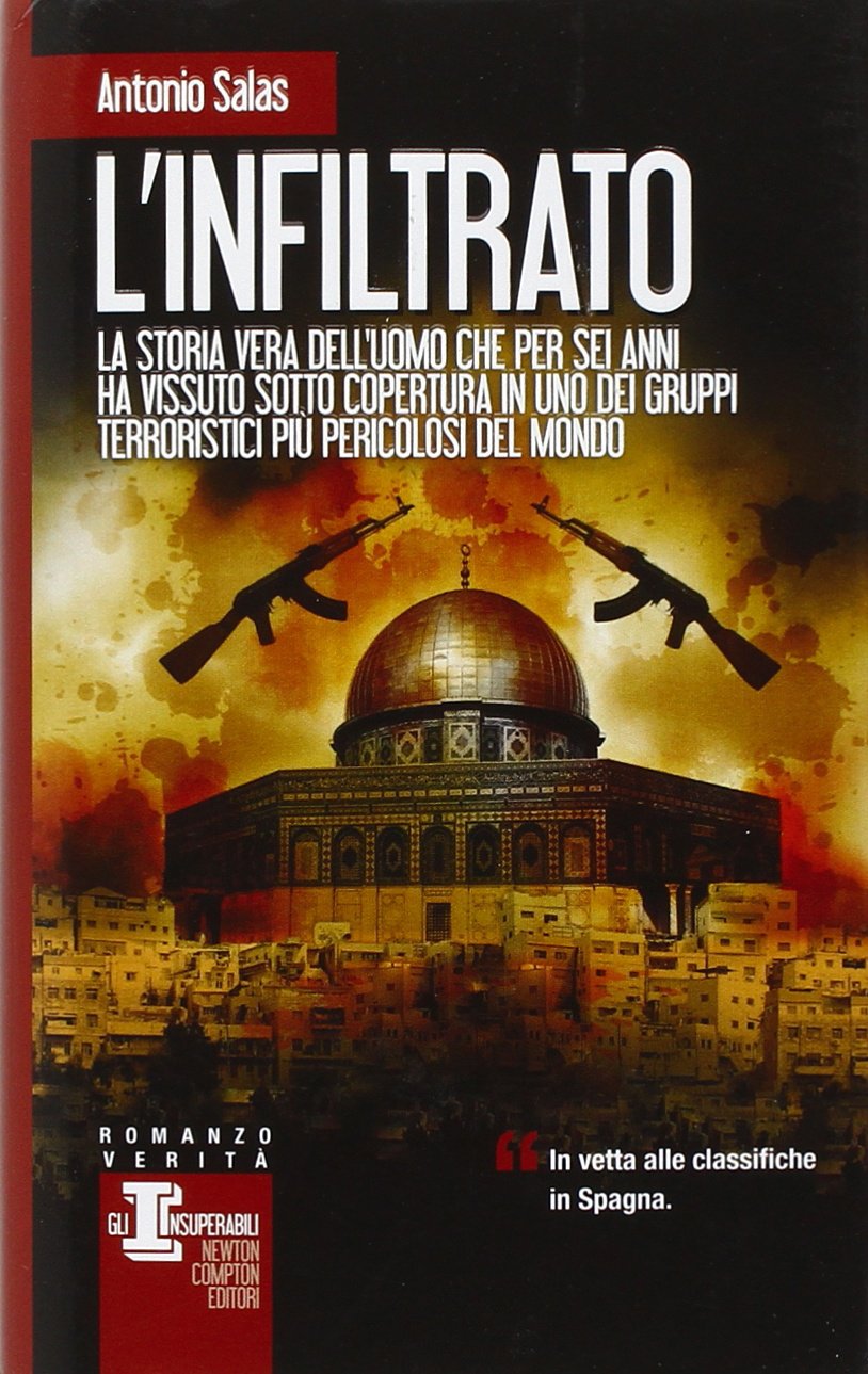 L'infiltrato. Una storia vera (Gli insuperabili) Essays & Short Stories