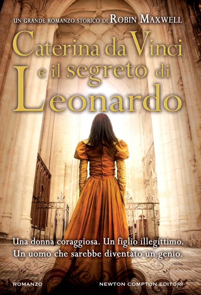 Caterina da Vinci e il segreto di Leonardo (Nuova narrativa Newton) Historical Fiction