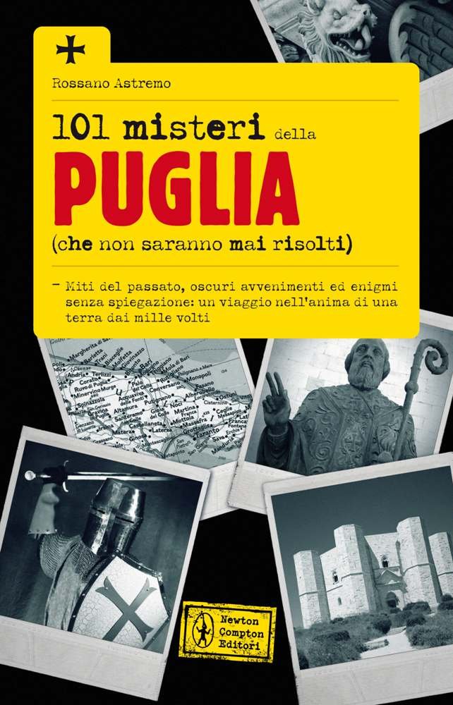 101 misteri della Puglia (che non saranno mai risolti) Books