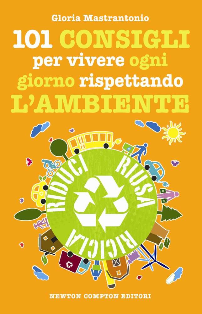 101 consigli per vivere ogni giorno rispettando l'ambiente Mathematics