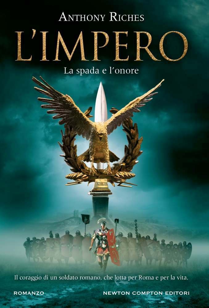 La spada e l'onore. L'impero (Nuova narrativa Newton) Historical Fiction