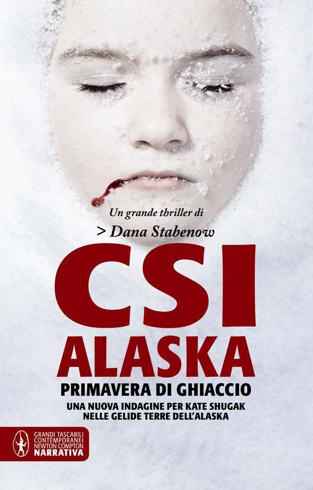 CSI Alaska. Primavera di ghiaccio book