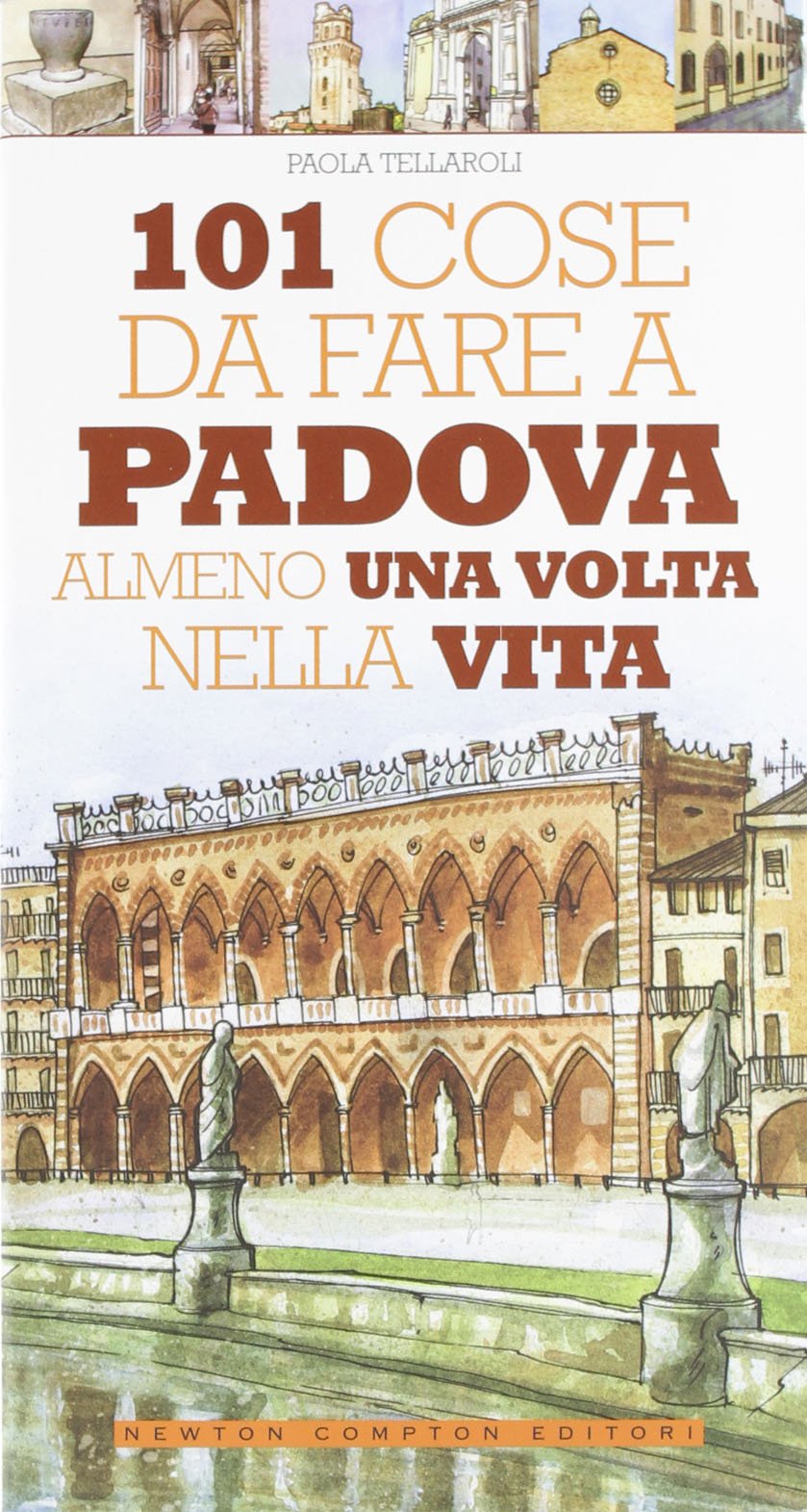 101 cose da fare a Padova almeno una volta nella vita Leisure, Home & Garden