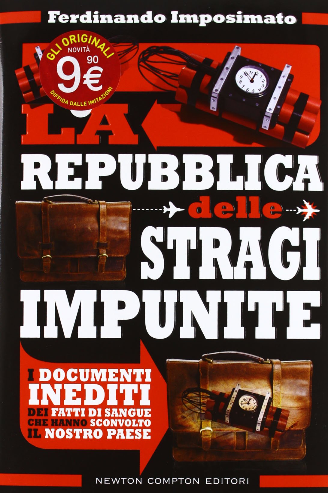 La Repubblica delle stragi impunite. I documenti inediti dei fatti di sangue che hanno sconvolto il nostro Paese Crime & Thrillers