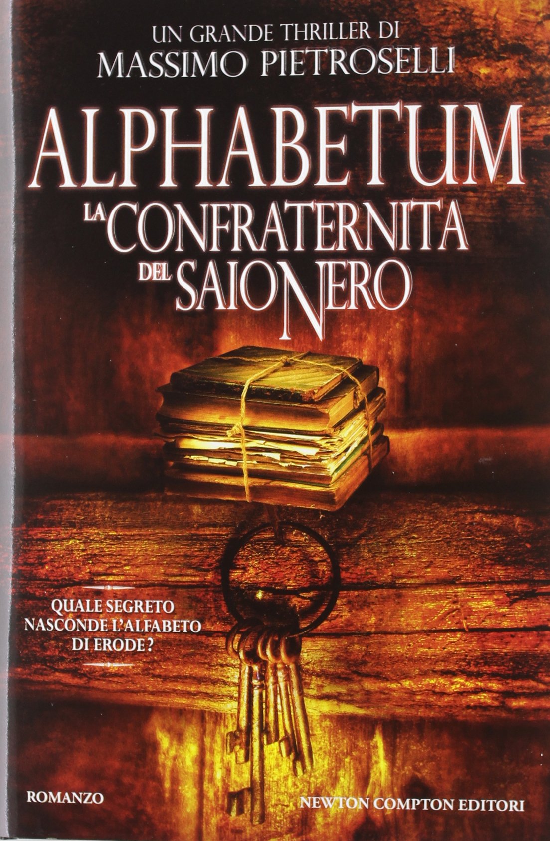 Alphabetum. La confraternita del saio nero (Nuova narrativa Newton) Historical Fiction