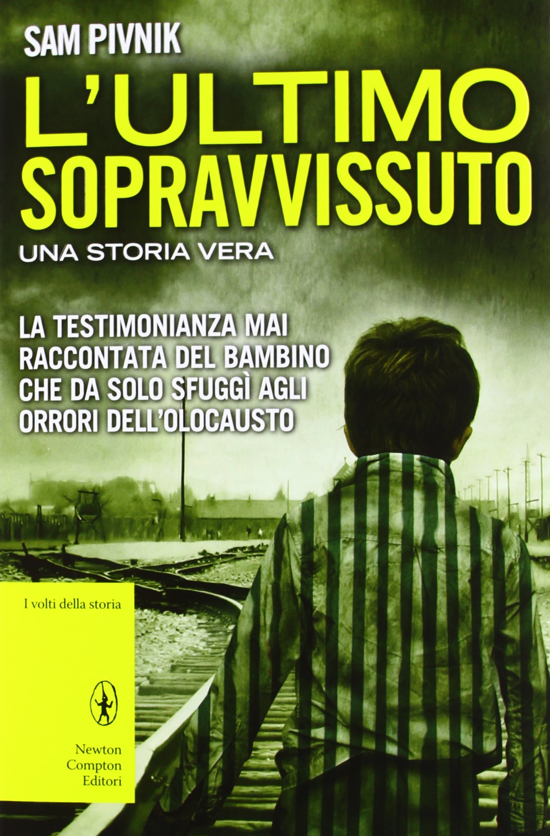 L'ultimo sopravvissuto. Una storia vera Memories