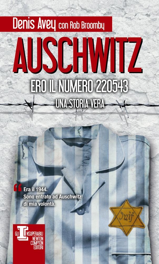 Auschwitz. Ero il numero 220543 (Gli insuperabili) Memories