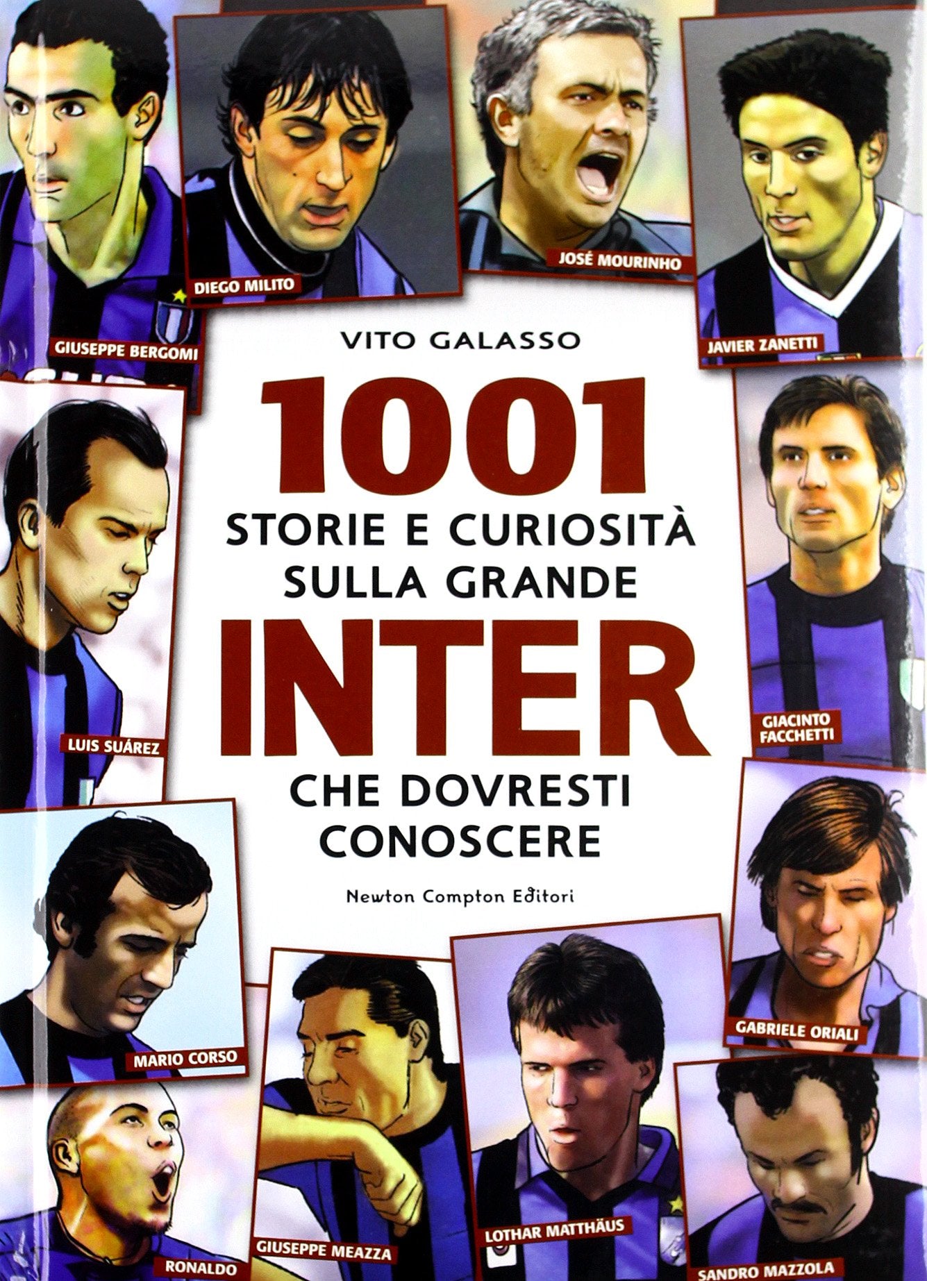 1001 storie e curiosità sulla grande Inter che dovresti conoscere book