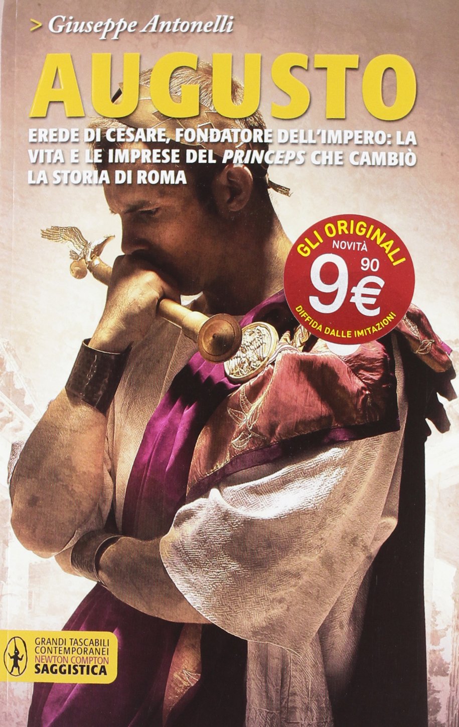 Augusto. Erede di Cesare, fondatore dell'impero: la vita e le imprese del princeps che cambiò la storia di Roma book