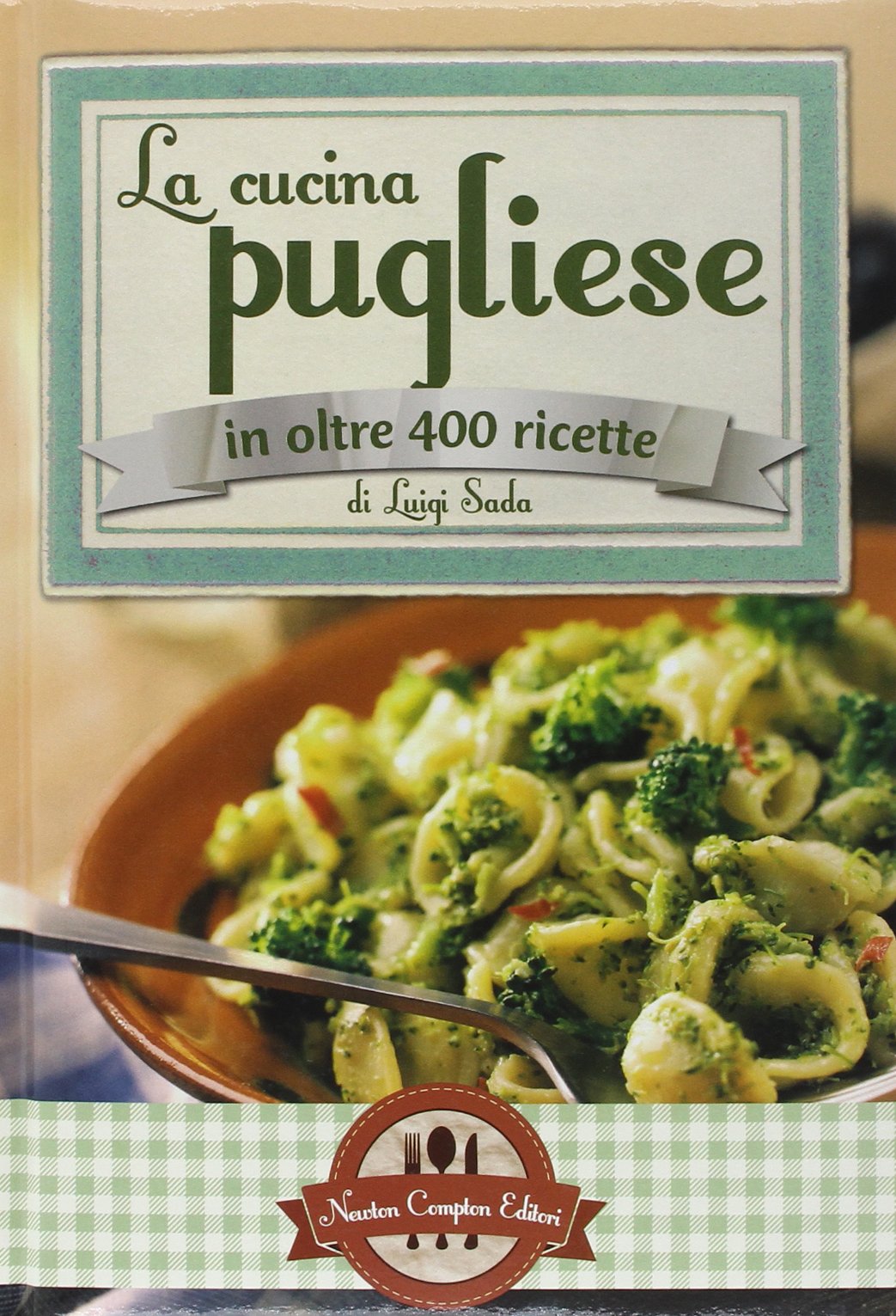 La cucina pugliese in oltre 400 ricette (Grande cucina italiana) Leisure, Home & Garden