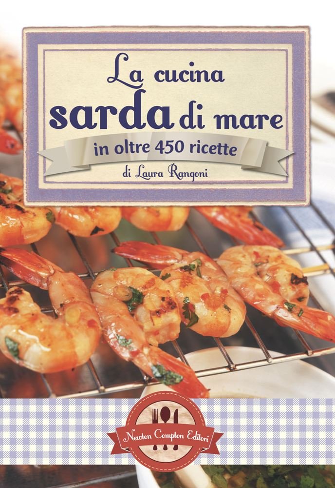 La cucina sarda di mare in oltre 450 ricette Leisure, Home & Garden