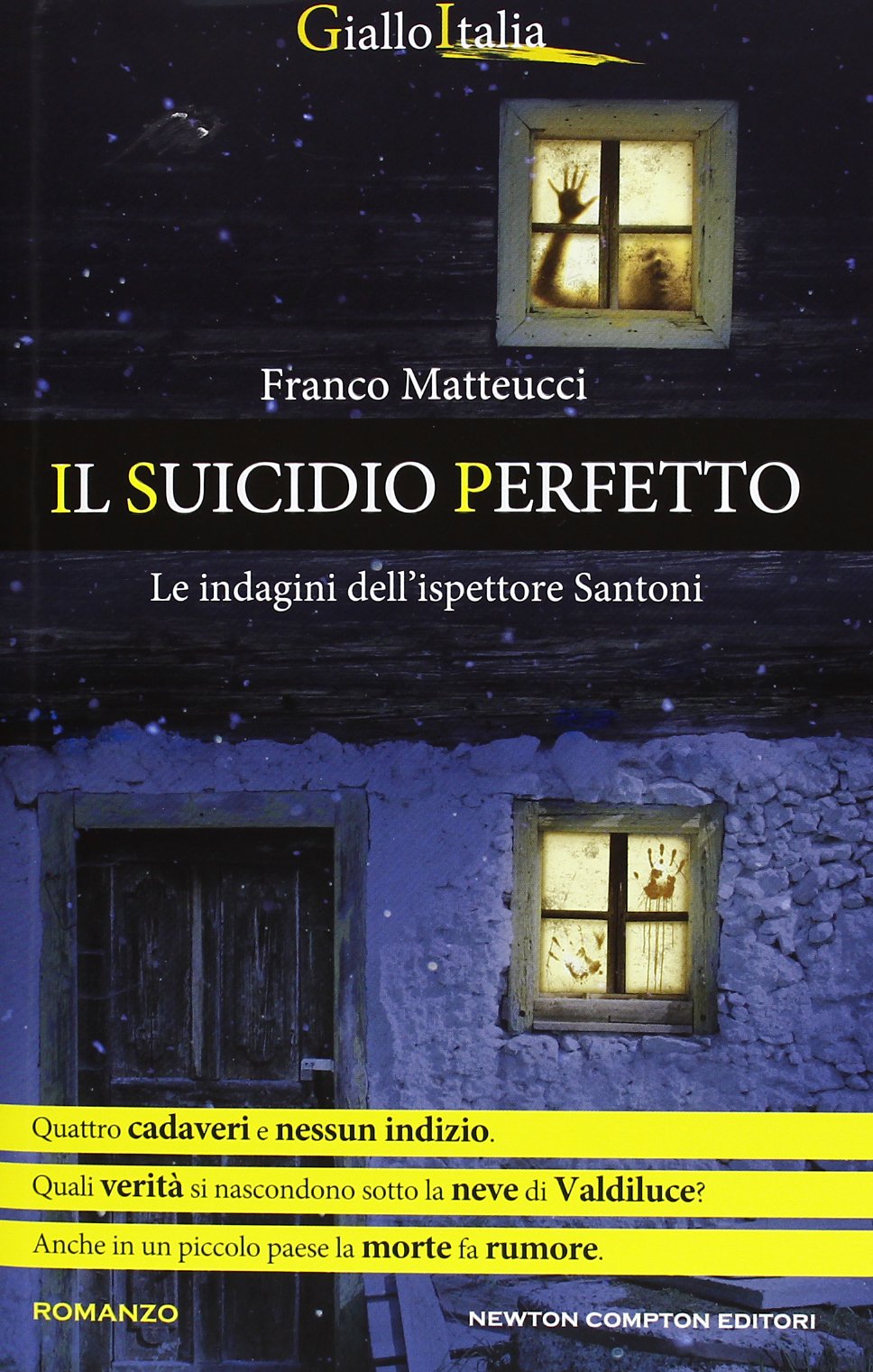 Il suicidio perfetto. Le indagini dell'ispettore Santoni (Nuova narrativa Newton) Contemporary literature