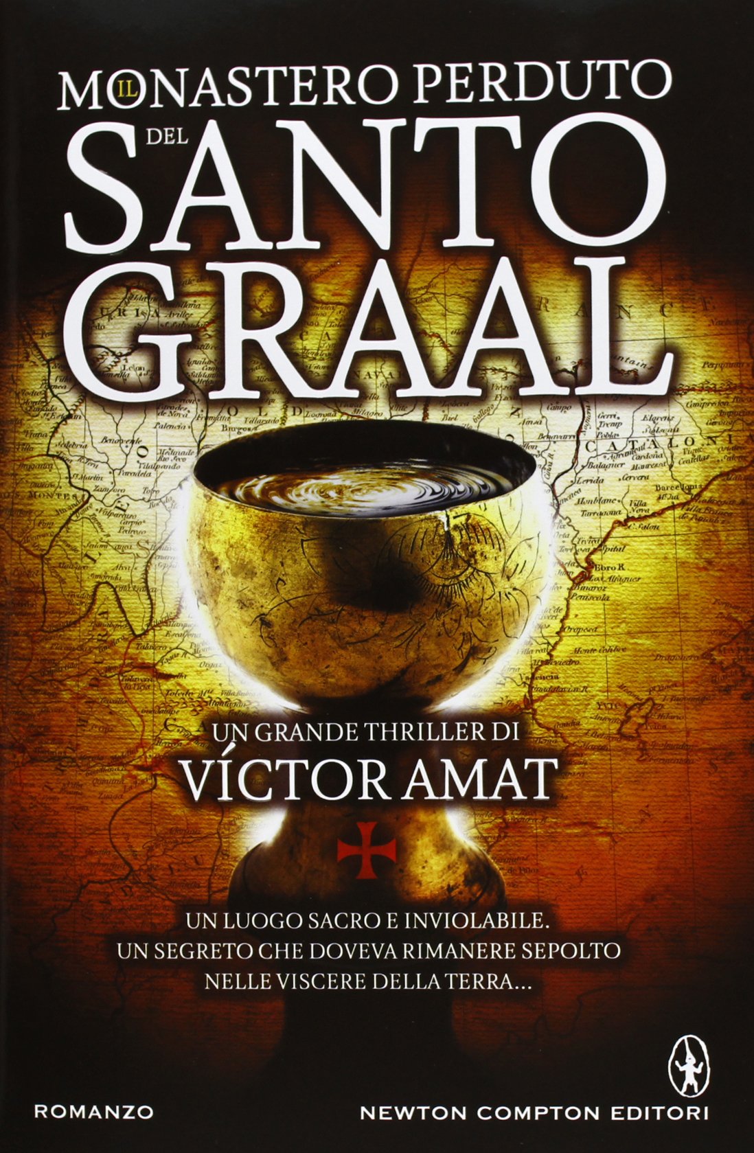 Il monastero perduto del Santo Graal (Nuova narrativa Newton) Contemporary literature