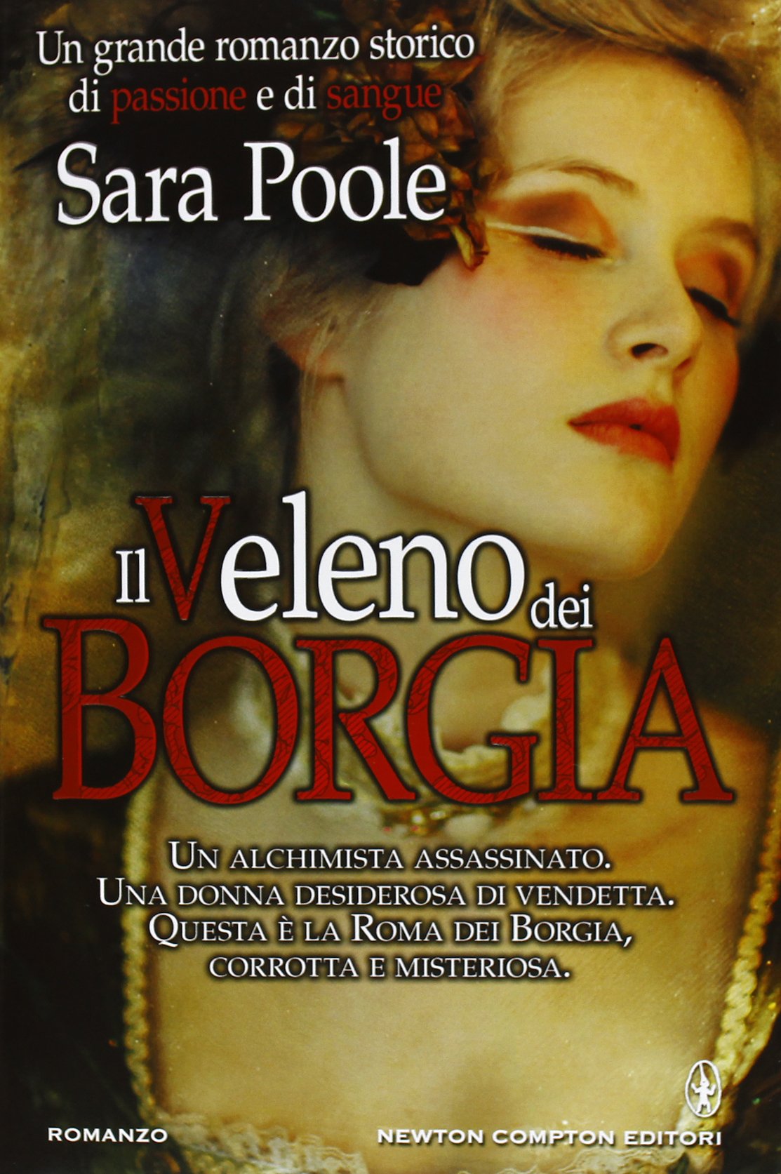 Il veleno dei Borgia (Nuova narrativa Newton) Historical Fiction