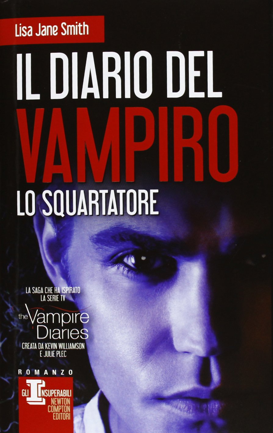 Lo squartatore. Il diario del vampiro (Gli insuperabili) Horror & Mystery