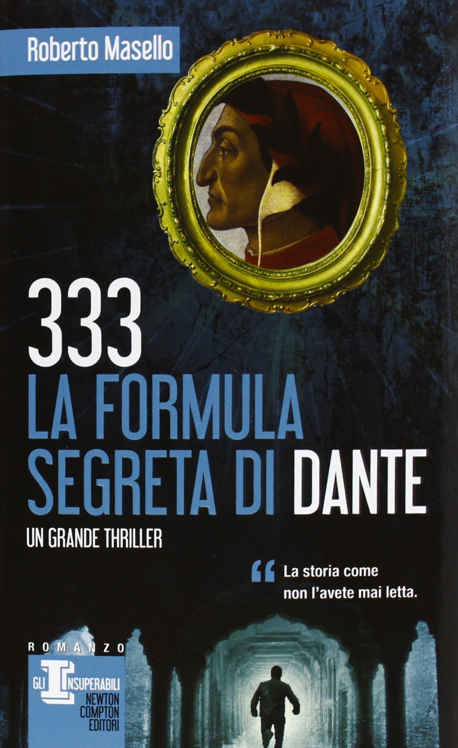 333. La formula segreta di Dante (Gli insuperabili) Contemporary literature