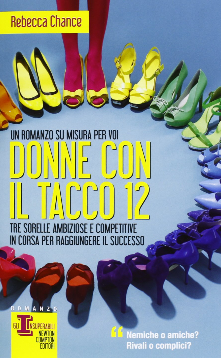 Donne con il tacco 12 (Gli insuperabili) Contemporary literature