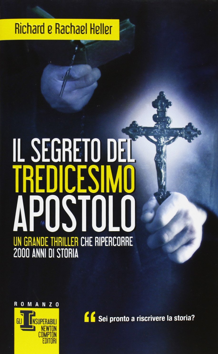 Il segreto del tredicesimo apostolo (Gli insuperabili) Contemporary literature