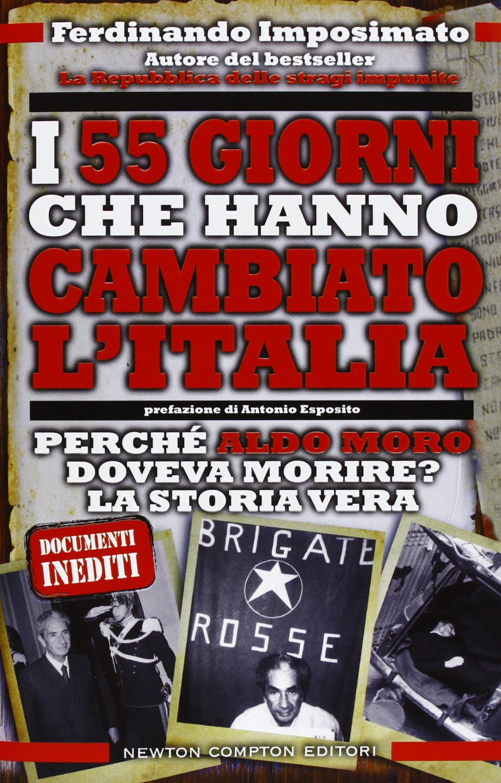 I 55 giorni che hanno cambiato l'Italia. Perché Aldo Moro doveva morire? La storia vera Crime & Thrillers