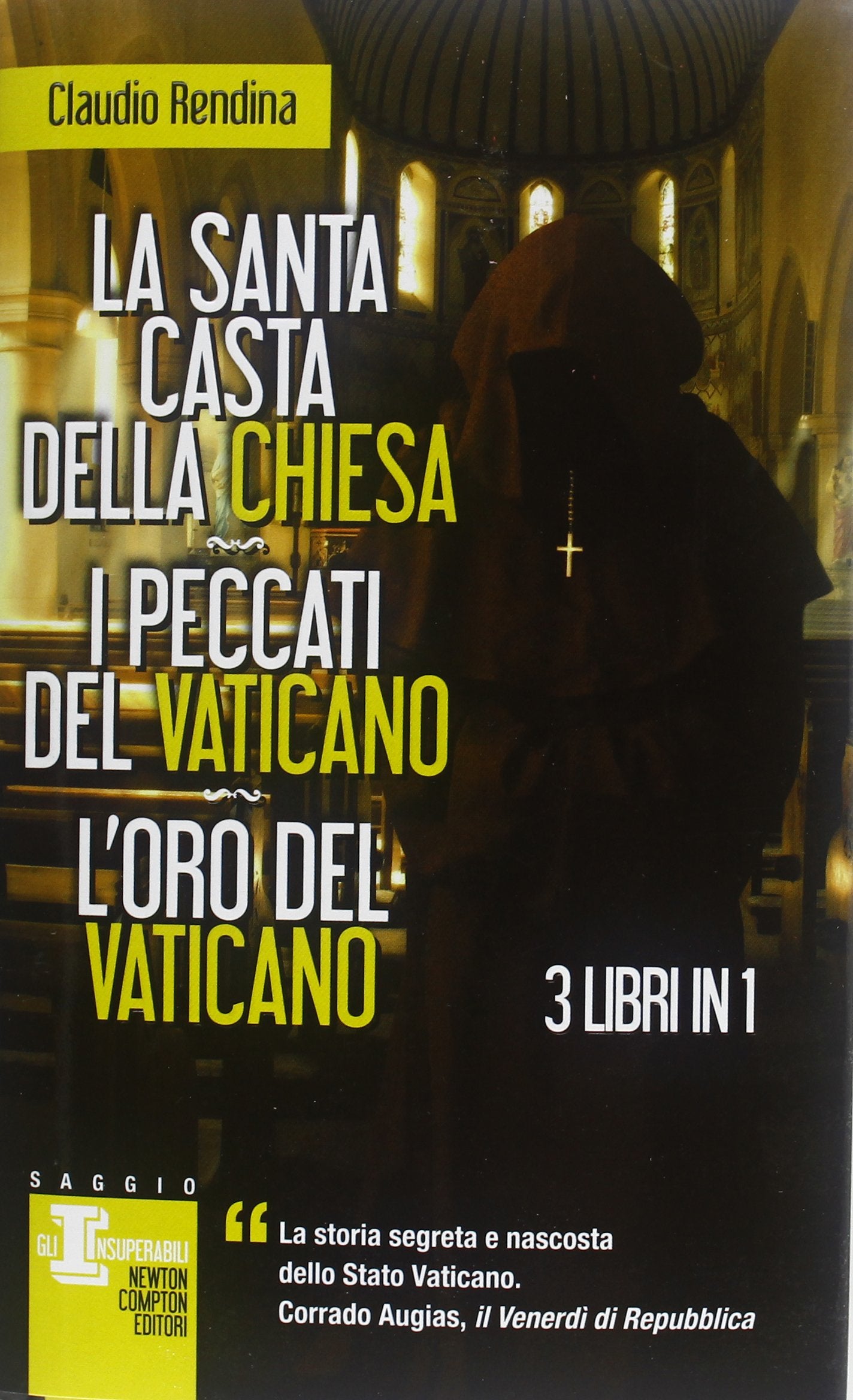 La santa casta della Chiesa-I peccati del Vaticano-L'oro del Vaticano (Gli insuperabili) Books