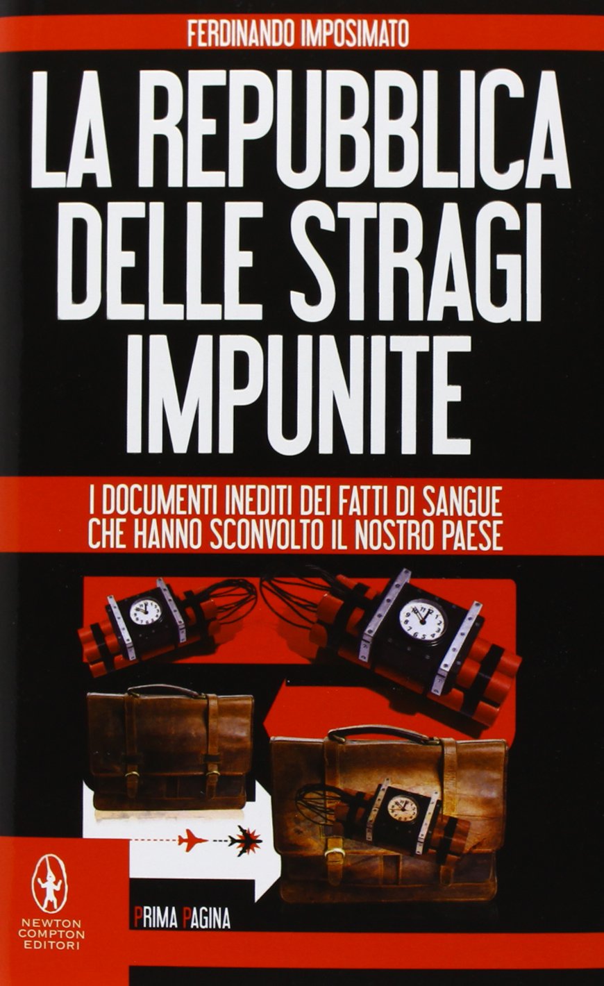 La Repubblica delle stragi impunite. I documenti inediti dei fatti di sangue che hanno sconvolto il nostro Paese Crime & Thrillers