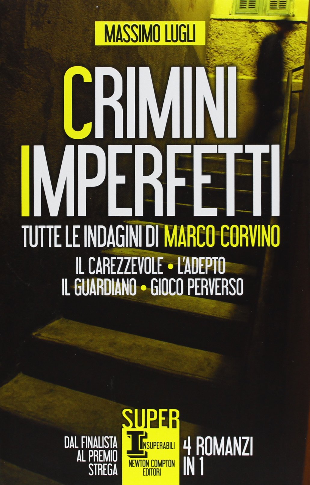 Crimini imperfetti. Tutte le indagini di Marco Corvino: Il carezzevole-L'adepto-Il guardiano-Gioco perverso book