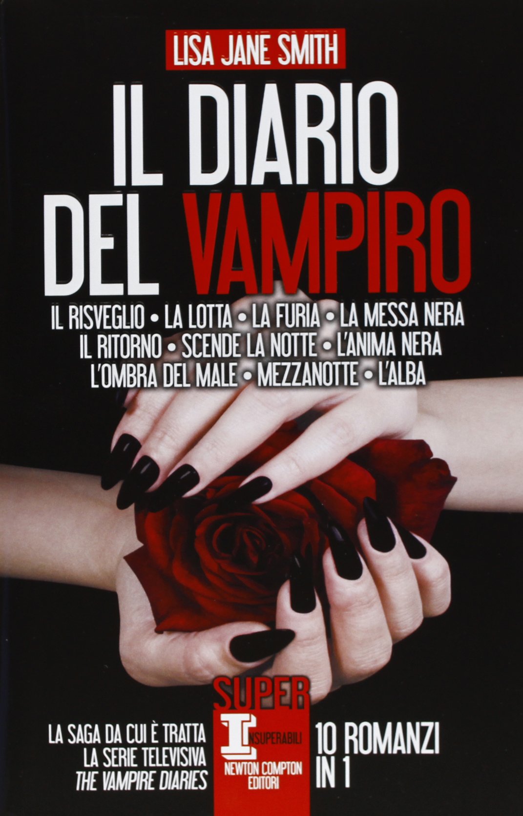 Il diario del vampiro: Il risveglio-La lotta-La furia-La messa nera-Il ritorno-Scende la notte-L'anima nera-L'ombra del male-Mezzanotte-L'alba Contemporary literature Books