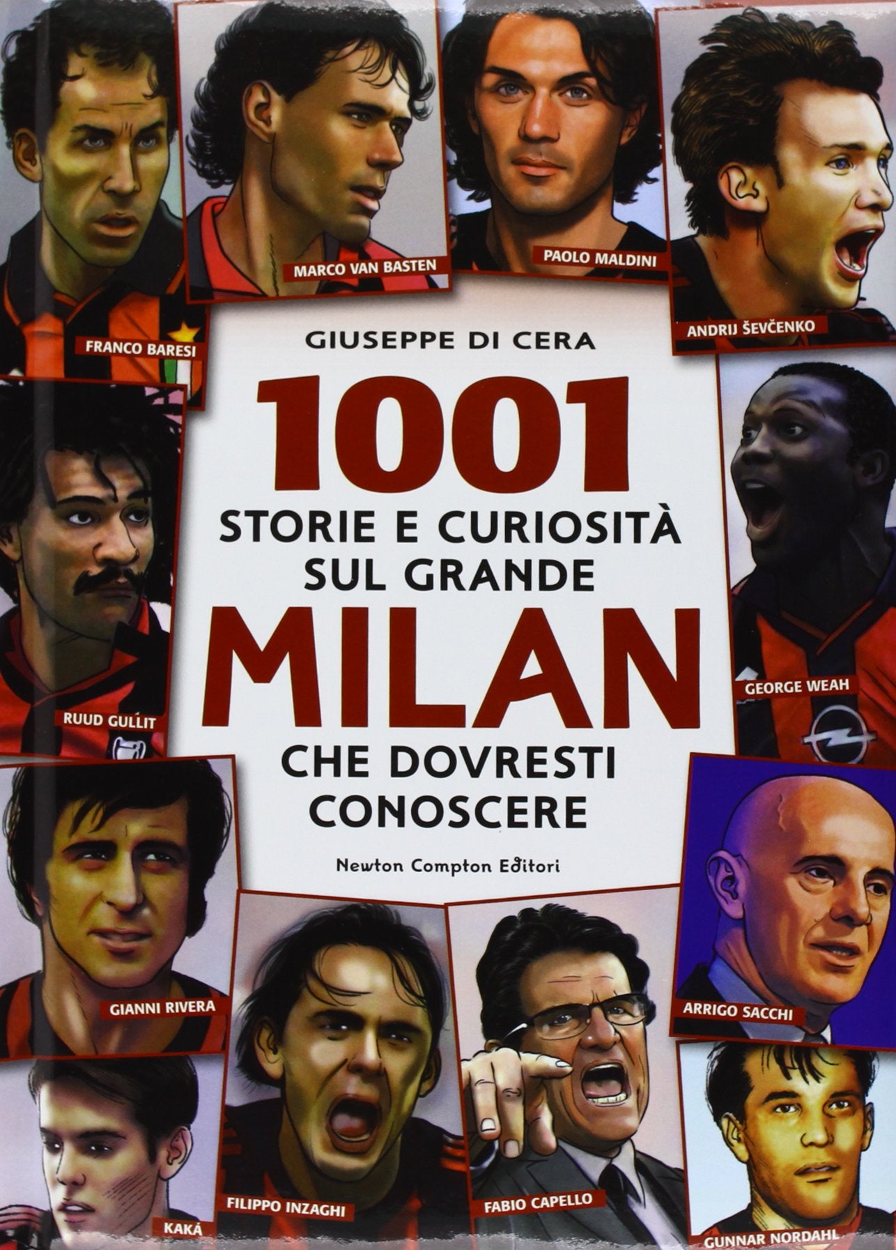 1001 storie e curiosità sul grande Milan che dovresti conoscere book