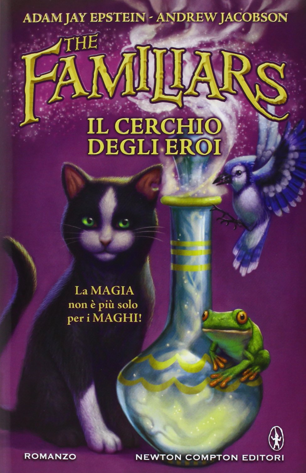 Il cerchio degli eroi. The Familiars book