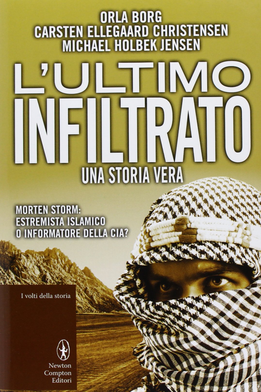 L'ultimo infiltrato. Una storia vera book