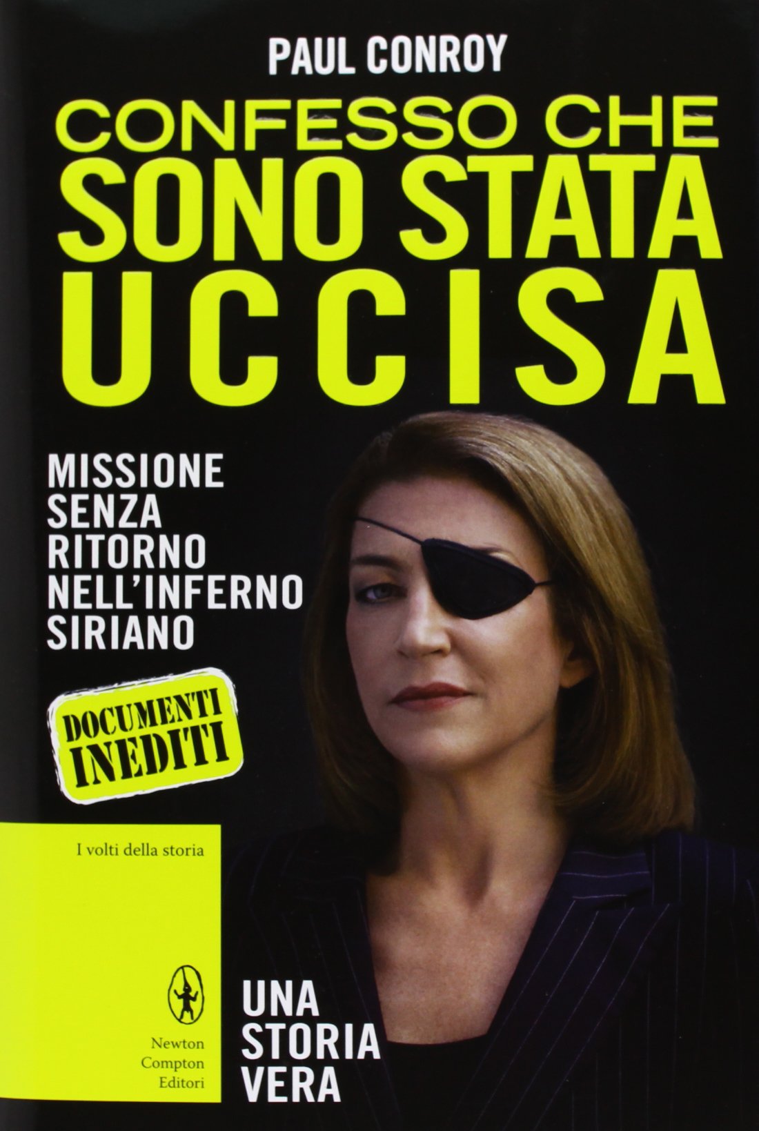 Confesso che sono stata uccisa. Missione senza ritorno nell'inferno siriano book