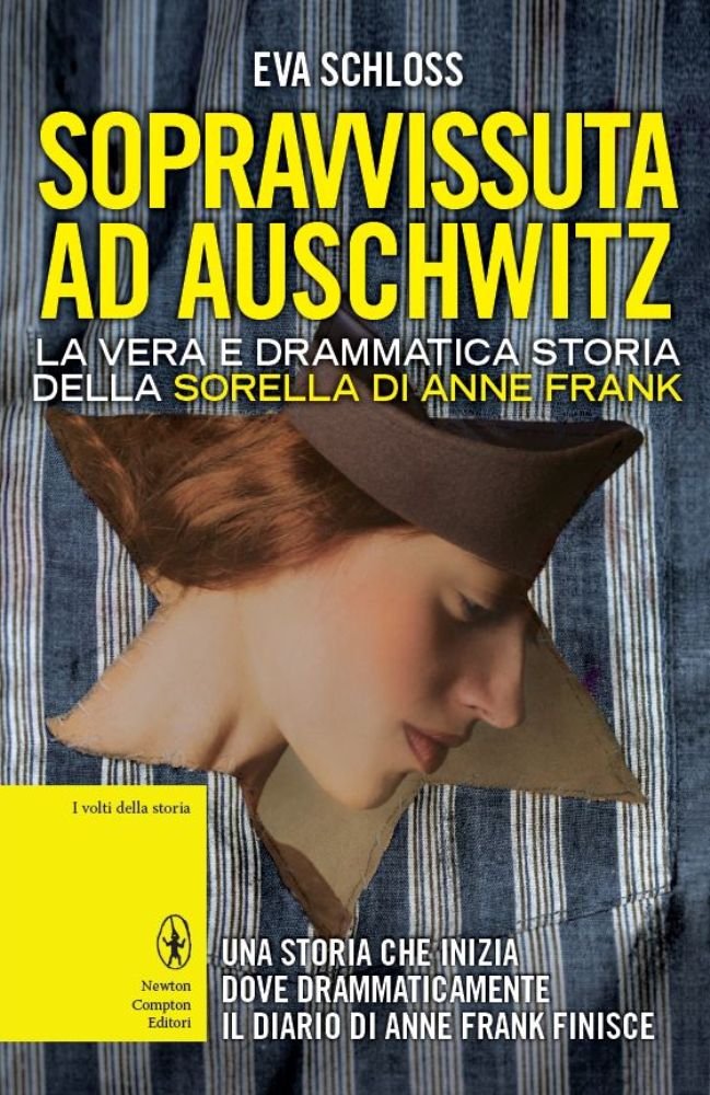 Sopravvissuta ad Auschwitz. La vera e drammatica storia della sorella di Anne Frank German history
