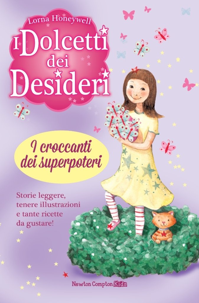 I croccanti dei superpoteri. I dolcetti dei desideri (Vol. 2) book