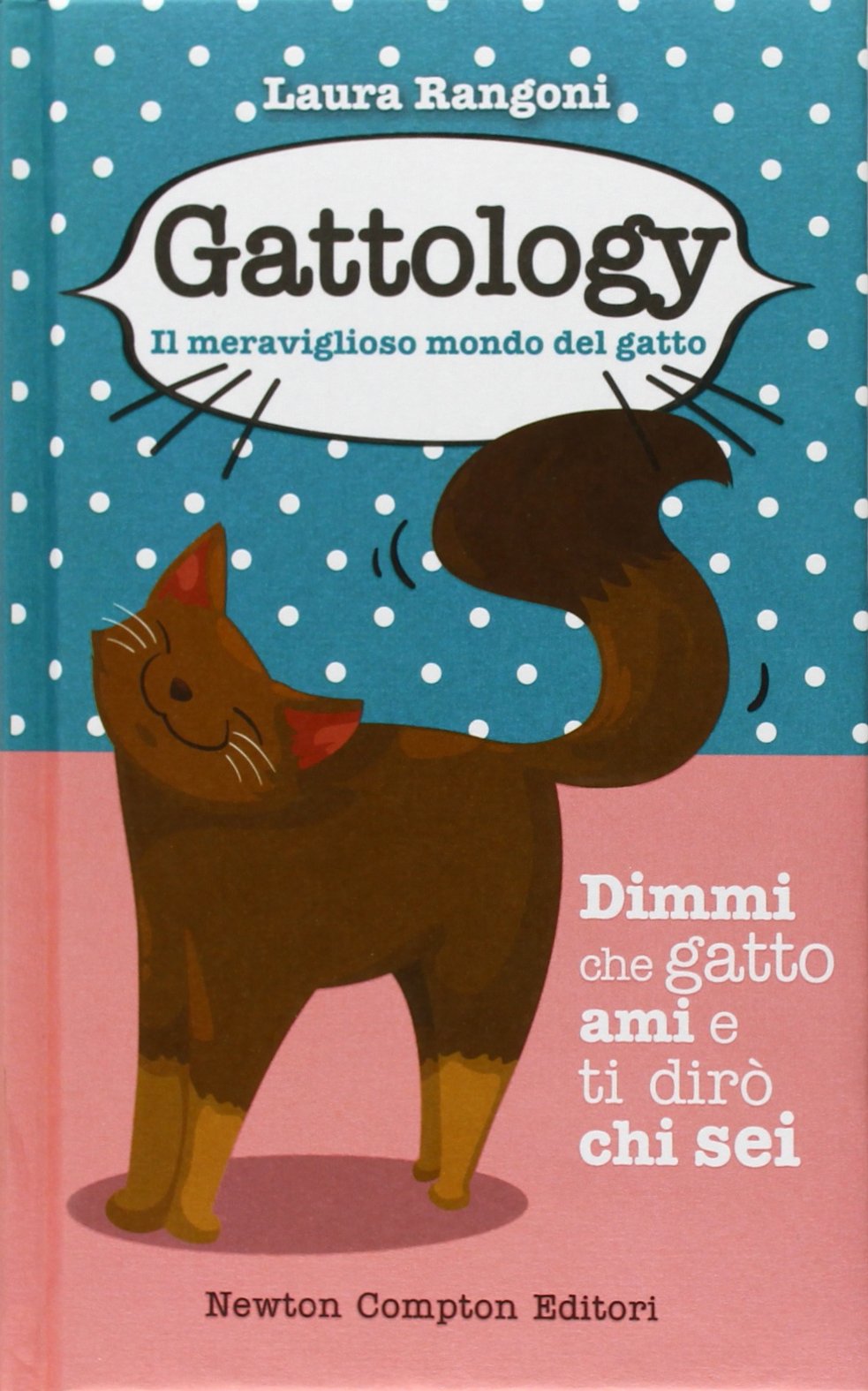 Gattology. Il meraviglioso mondo del gatto book