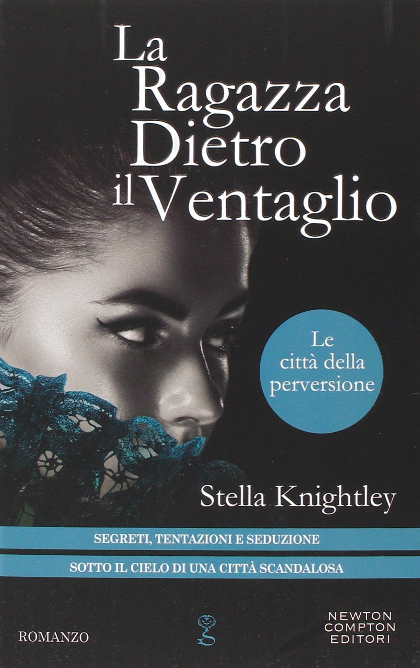 La ragazza dietro il ventaglio. Le città della perversione (Anagramma) Contemporary literature