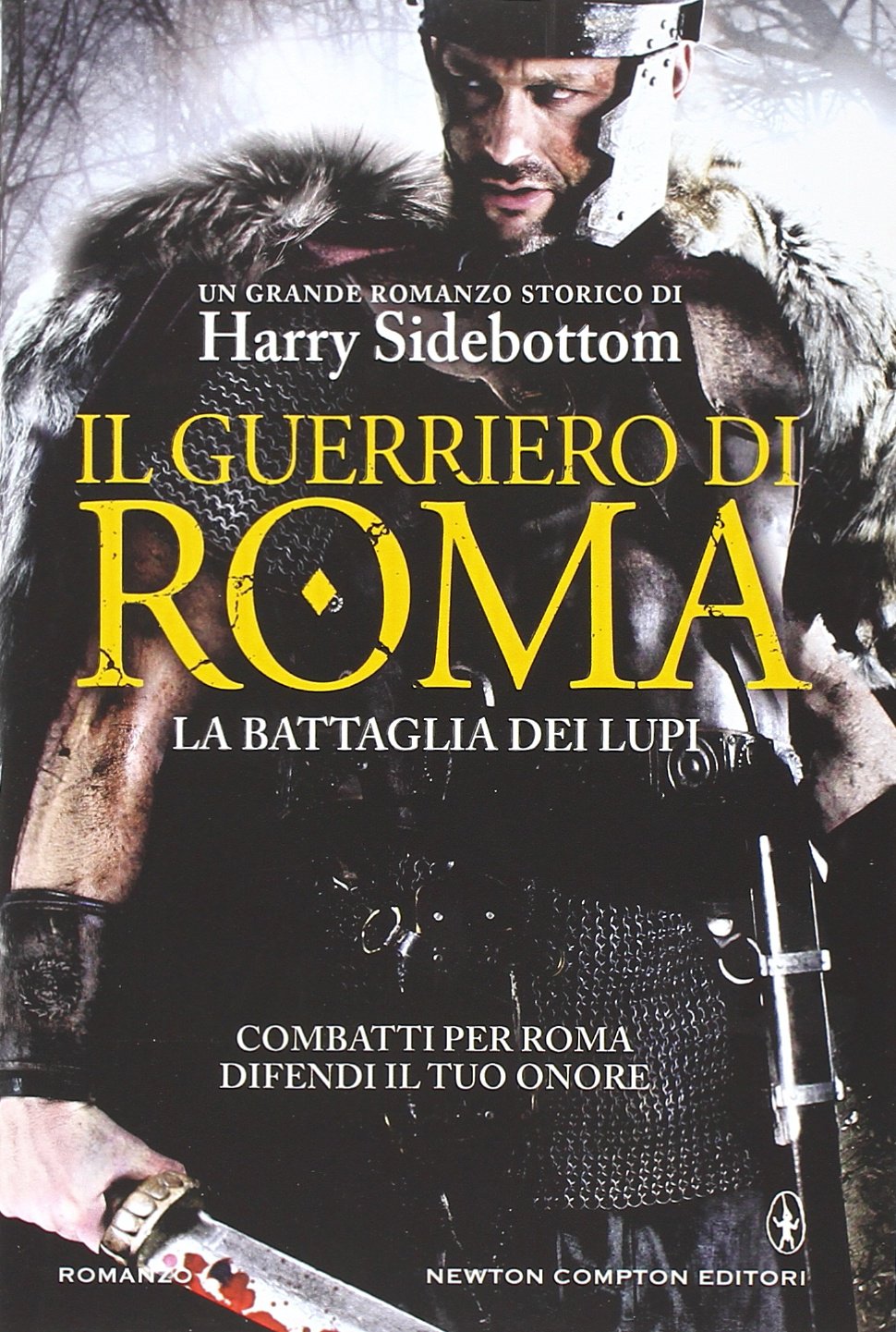 Il guerriero di Roma. La battaglia dei lupi Historical Fiction