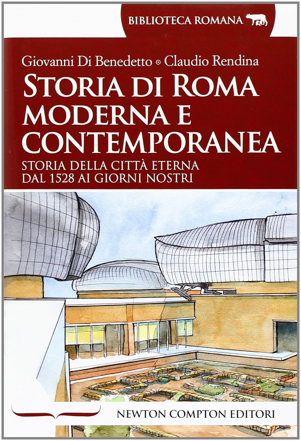 Storia di Roma moderna e contemporanea (Biblioteca romana) Politics & History