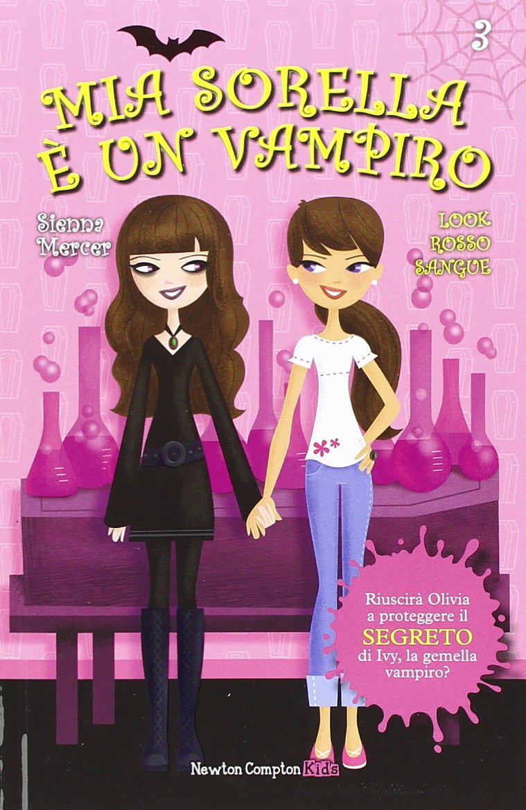 Look rosso sangue. Mia sorella è un vampiro (Vol. 3) book